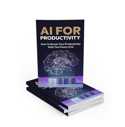 AI for Productivity - eBook with Resell Rights